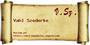Vahl Szederke névjegykártya